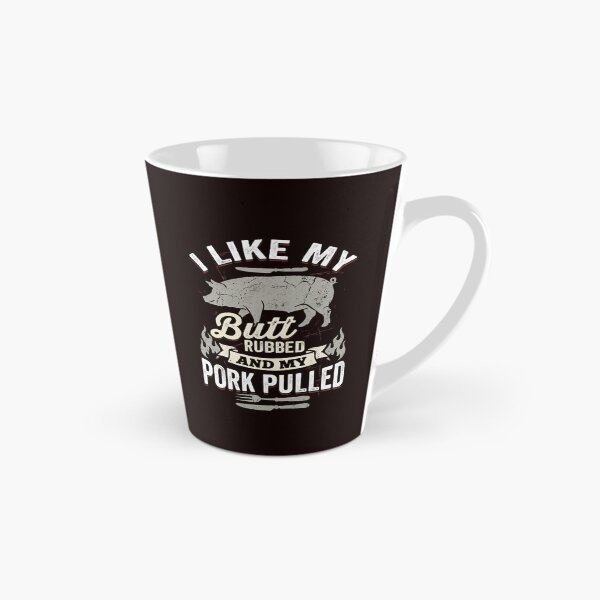 Item preview, I Like My Butt Rubbed & My Pork Pulled BBQ Grilling Humor designed and sold by w66aboo.