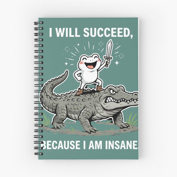 Item preview, Copy of I Will Succeed Because I Am Insane Frog Crocodile designed and sold by w66aboo.