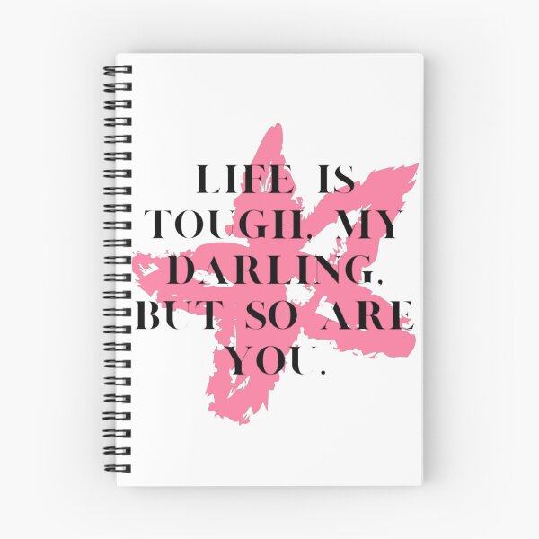 Item preview, Life is tough, my darling, but so are you. design designed and sold by LizKnoxArt.