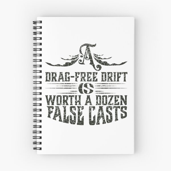 Item preview, A Drag-Free Drift is Worth A Dozen False Casts fly fishing text illustration. designed and sold by Art-Horizon.
