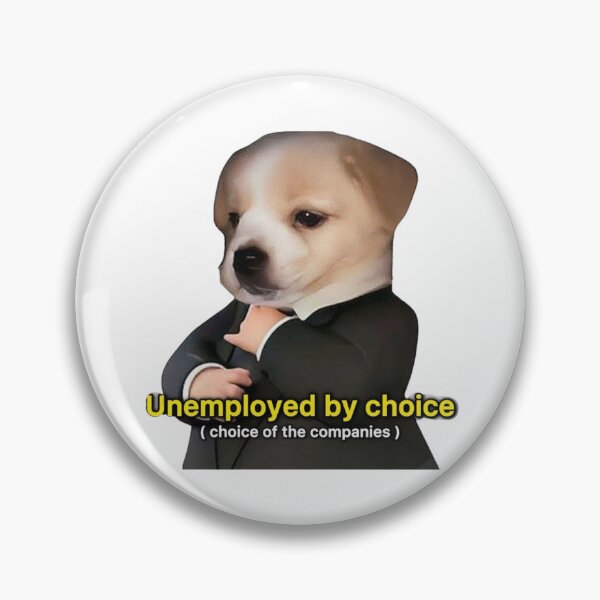 Item preview, Unemployed by Choice Funny Dog in Suit Pet Humor Artwork designed and sold by GeekMix.