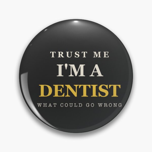 Item preview, Trust Me I'm A Dentist - Dentist designed and sold by RetroThreadWorks.
