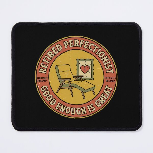 Item preview, Retired Perfectionist Good Enough Vintage Badge designed and sold by DuckOddity.