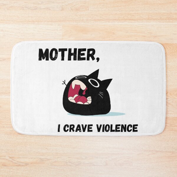 Item preview, MOTHER, I CRAVE VIOLENCE designed and sold by CursedButCute1.