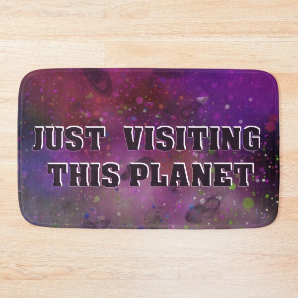 Artikelvorschau, Ich besuche diesen Planeten einfach nur. entworfen und verkauft von gabriellaksz.