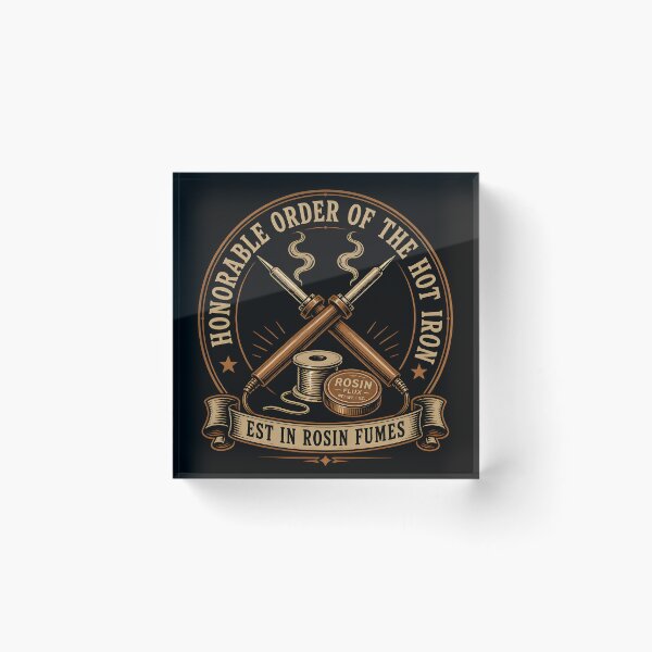 Item preview, Order Of The Hot Iron Rosin Fumes Soldering Badge designed and sold by ThirdShiftLab.