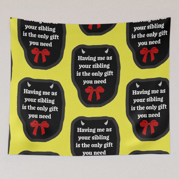 Item preview, Having Me As Your Sibling Is The Only Gift You Need Funny Shirt designed and sold by MariaPCMaria.