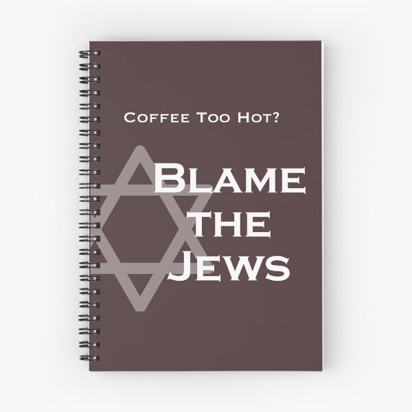 Item preview, Coffee Too Hot? — Blame The Jews designed and sold by CD-Press.