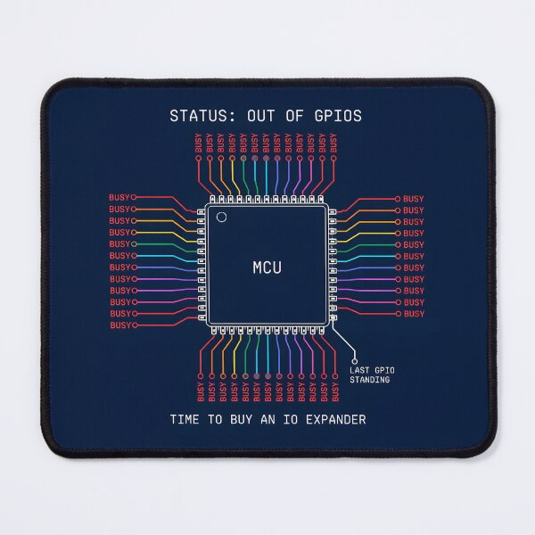 Item preview, Out Of GPIOs Funny Embedded Systems Electronics Engineer designed and sold by ThirdShiftLab.