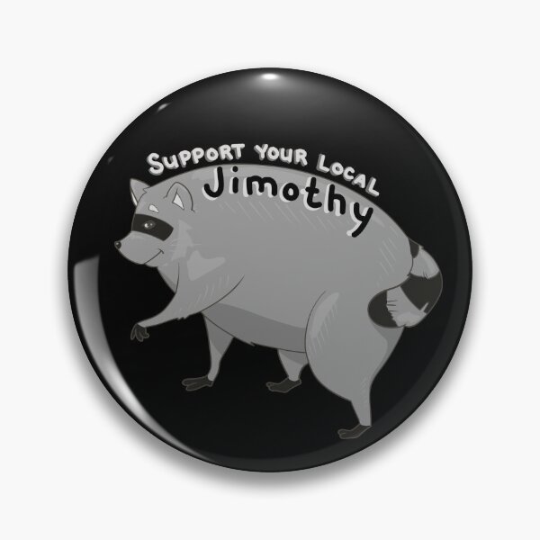 Item preview, Support your local Jimothy designed and sold by KatStap.