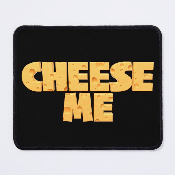 Item preview, CHEESE ME designed and sold by stevegraphix.