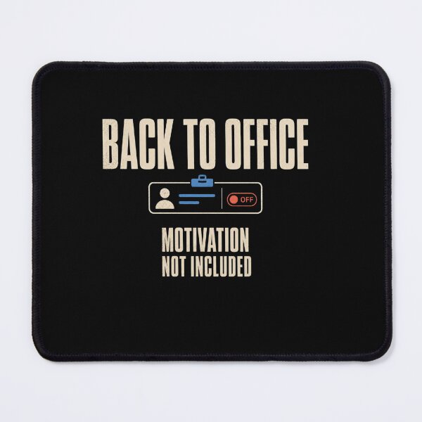 Item preview, Back to Office Motivation Not Included Funny Work Design designed and sold by DirectiveOffice.