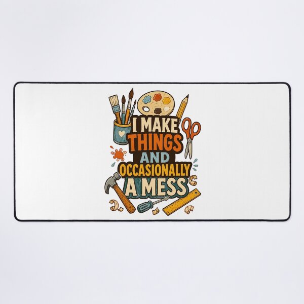 Item preview, I Make Things—and Occasionally a Mess designed and sold by Foxglow Studio.