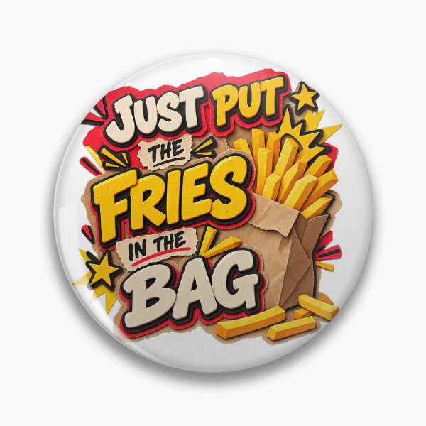 Item preview, Just Put The Fries In The Bag Bro designed and sold by Promoffy.