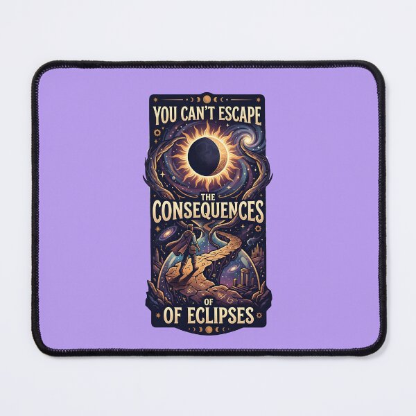 Item preview, You can't escape the consequences of eclipses designed and sold by ParadoxParadox.