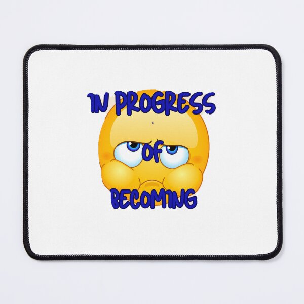 Item preview, "IN PROGRESS OF BECOMING." designed and sold by DecibelDecor034.