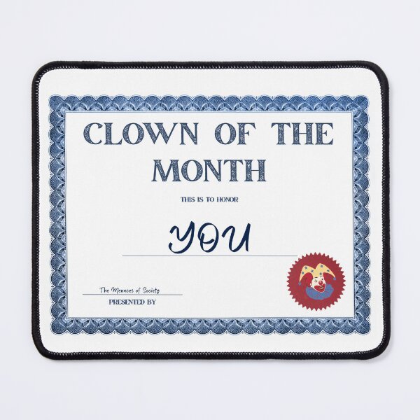 Item preview, You Are the Clown of the Month designed and sold by Things by Rae.