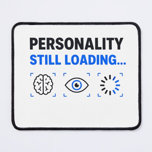 Item preview, Personality Still Loading Funny Introvert Tech Humor Shirt designed and sold by DirectiveOffice.