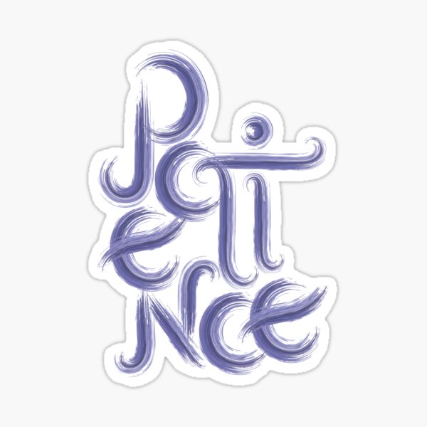 Patience Sticker