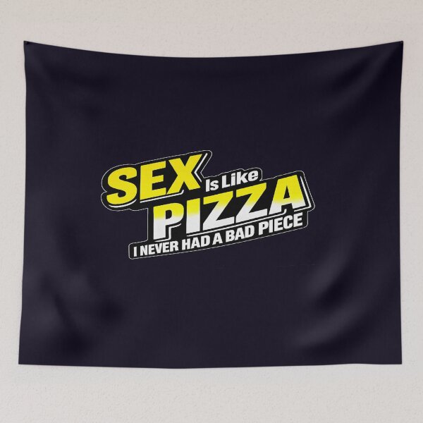 Item preview, SEX IS LIKE PIZZA - NEVER BAD designed and sold by PRINTSCHARMINGM.