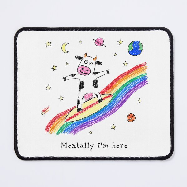 Item preview, Mentally I’m Here – Funny Space Cow Doodle designed and sold by Pop Pantheon & Trim Team.