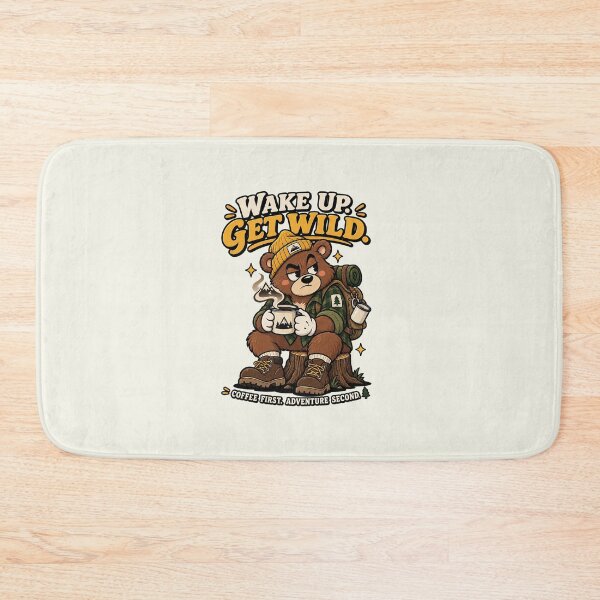 Item preview, Wake Up Get Wild Bear designed and sold by HoopeStylee.