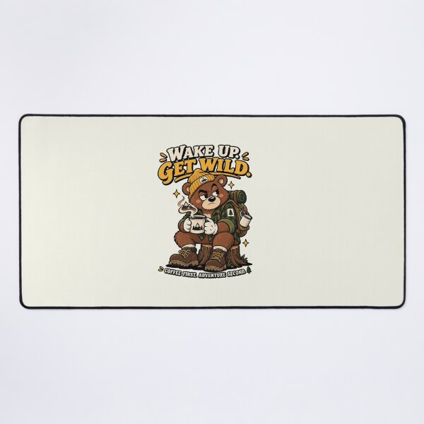 Item preview, Wake Up Get Wild Bear designed and sold by HoopeStylee.