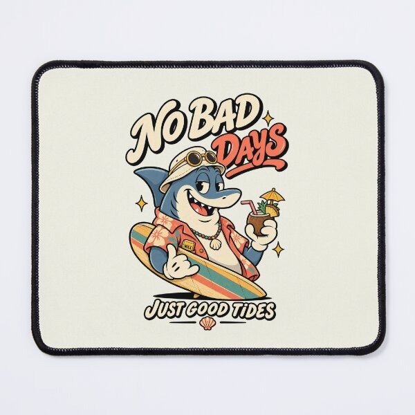 Item preview, No Bad Days Good Tides designed and sold by HoopeStylee.