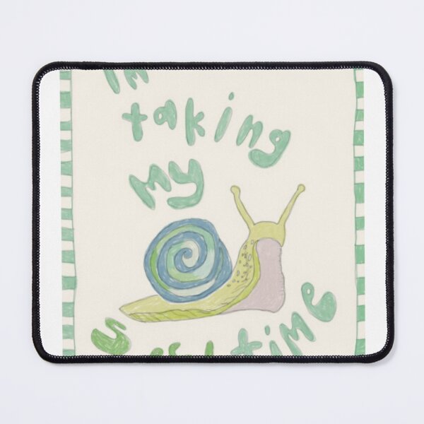 Item preview, I'm Taking My Sweet Time designed and sold by Rammekart.