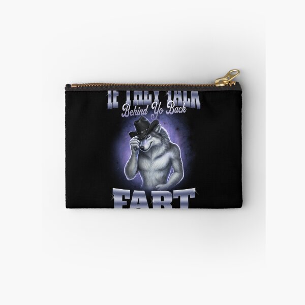 Item preview, If They Talk Behind Yo Back Fart  designed and sold by BelkaMd.