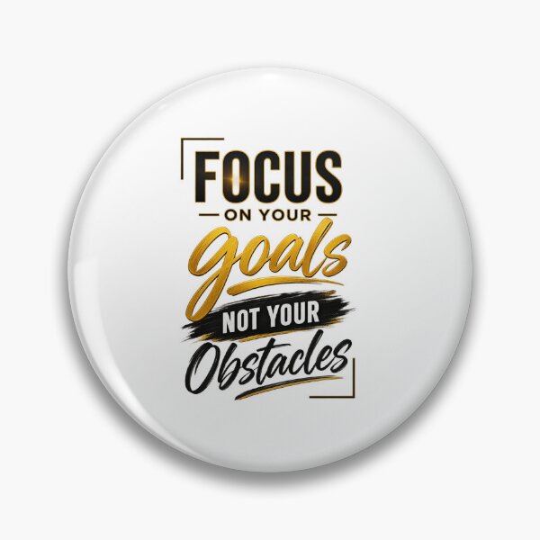 Item preview, Focus on Your Goals, Not Your Obstacles designed and sold by well-zine.