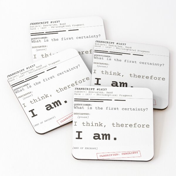 Item preview, I think, therefore I am. Descartes transcript (clear English) designed and sold by Will-to-Power.