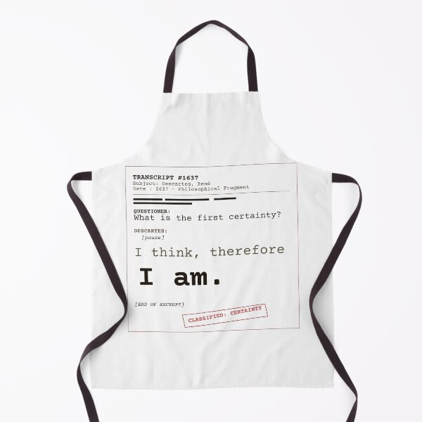 Item preview, I think, therefore I am. Descartes transcript (clear English) designed and sold by Will-to-Power.