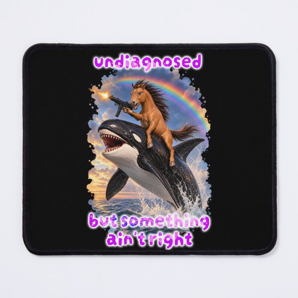 Item preview, Undiagnosed But Something Ain’t Right – Chaotic Horse & Orca designed and sold by Pop Pantheon & Trim Team.