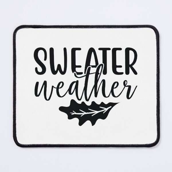 Item preview, Sweater Weather Cozy Fall Autumn Season Design designed and sold by FuzionRaptor.