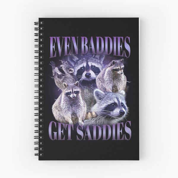 Item preview, Even Baddies Get Saddies Sad Raccoon Meme designed and sold by BelkaMd.