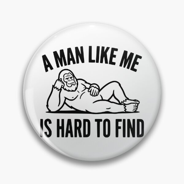 Item preview, Bigfoot - A Man Like Me is Hard to Find designed and sold by theartfulaspie.