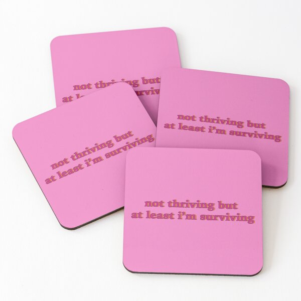 Item preview, not thriving but at least i'm surviving designed and sold by blue jean graphics :).