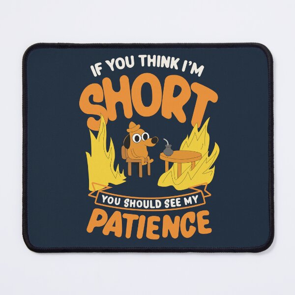 Item preview, You Should See My Patience Illustration designed and sold by beboplab.
