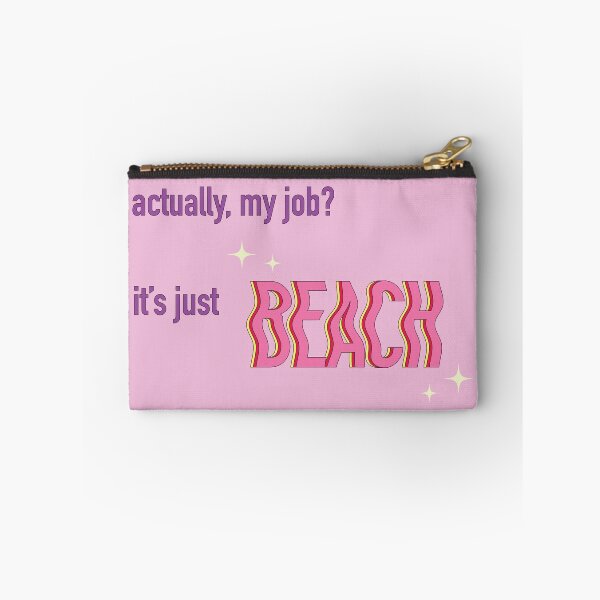 Item preview, actually, my job? it's just beach. designed and sold by blue jean graphics :).