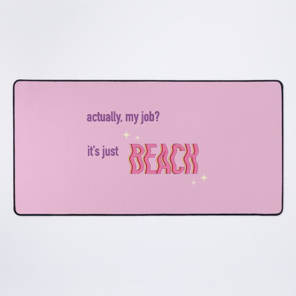 Item preview, actually, my job? it's just beach. designed and sold by blue jean graphics :).
