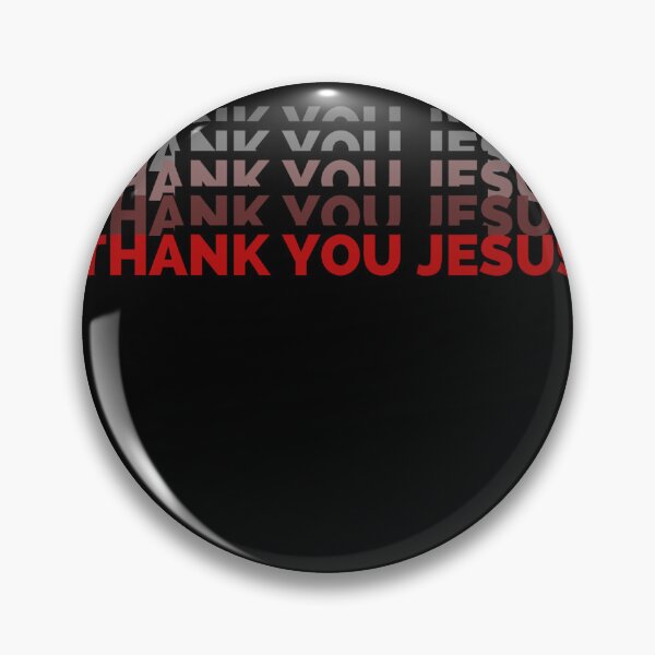 Item preview, THANK YOU JESUS designed and sold by Righteous7ove.