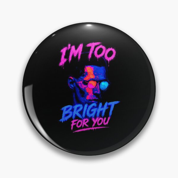 Item preview, I’m Too Bright for You Uv Light designed and sold by dRaBaBdesign.