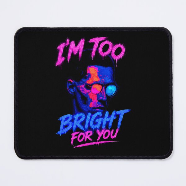 Item preview, I’m Too Bright for You Uv Light designed and sold by DRABaBdesign.
