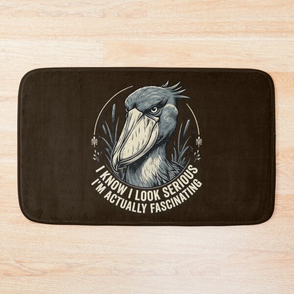 Item preview, Shoebill Stork I Know I Look Serious I'm Actually Fascinating designed and sold by Max Store.