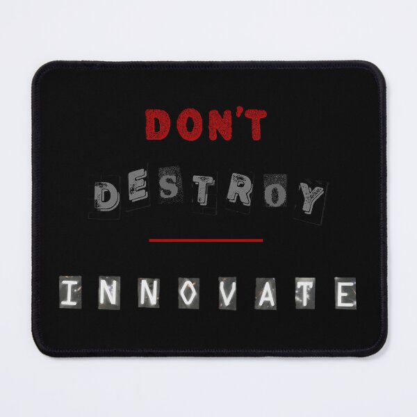 Item preview, Don't Destroy. Innovate designed and sold by LindasPhotoArt.