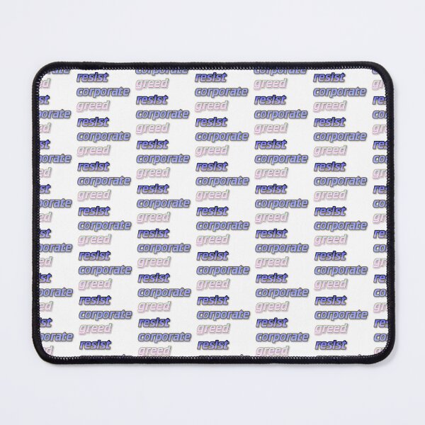 Item preview, resist corporate greed designed and sold by Yeebus's Variety Store.