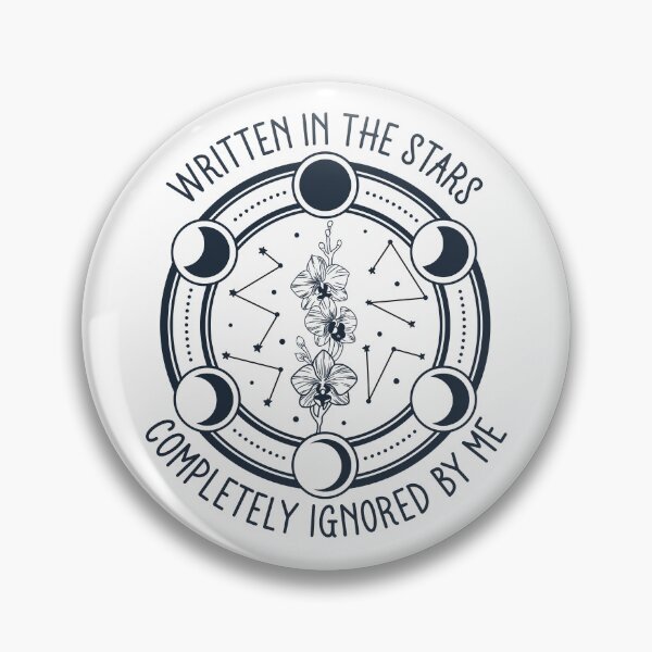 Item preview, Written In The Stars Completely Ignored By Me - Sarcastic Astrology Moon Phase designed and sold by the-Z3nith.