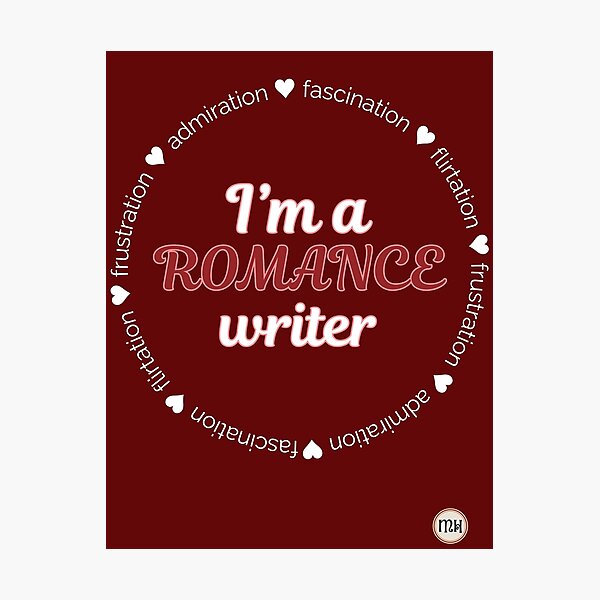 Item preview, I'm a Romance Writer - dark designed and sold by Writerly Musings.