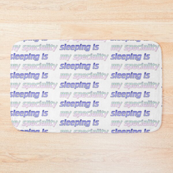 Item preview, sleeping is my speciality designed and sold by Yeebus's Variety Store.
